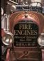 Fire Engines: Motorized Apparatus Since 1900