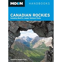 Moon Canadian Rockies: Including Banff & Jasper National Parks