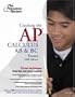 Cracking the AP Calculus AB & BC Exams, 2008 Edition (College Test Preparation)