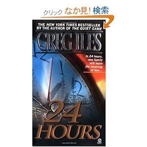 【クリックでお店のこの商品のページへ】24 Hours: A Suspense Thriller