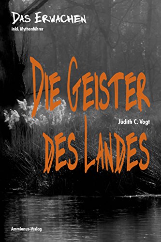 Die Geister des Landes: Das Erwachen: Band 1 (German Edition)