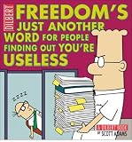 Produkt-Bild: FREEDOM'S JUST ANOTHER WORD FOR PEOPLE FINDING OUT YOU'RE USELESS BY Adams, Scott[Paperback]Andrews McMeel Publishing(Publisher)