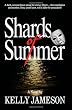 Shards of Summer
