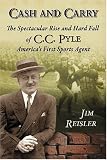 Review McFarland & Company  / Cash And Carry: The Spectacular Rise and Hard Fall of Cc Pyle, America's First Sports Agent