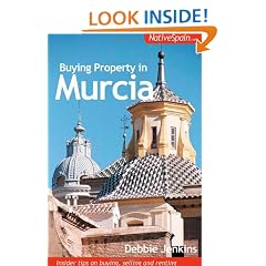 Buying Property in Murcia: Insider Tips on Buying, Selling and Renting Property in South East Spain