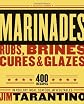 Marinades, Rubs, Brines, Cures, & Glazes: Revised And Expanded