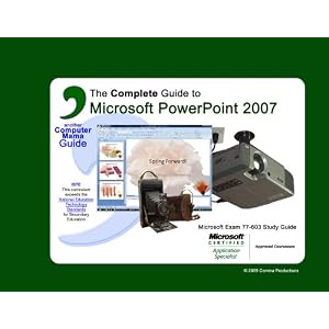 Powerpoint Trial 2007 on Complete Guide To Microsoft Powerpoint 2007  Elizabeth Nofs Senior
