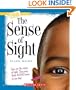 The Sense of Sight (New True Books)