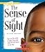 The Sense of Sight (True Books)