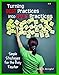 Turning Best Practices Into Daily Practices: Simple Strategies for the Busy Teacher