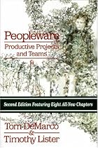 Peopleware: Productive Projects and Teams (Second Edition)