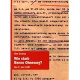 Wie starb Benno Ohnesorg: Der 2. Juni 1967von "Uwe Soukup"
