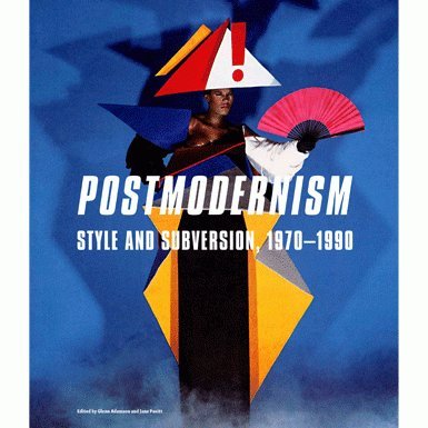 Postmodernism: Style and Subversion 1970-90 (Paperback)