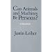 Can Animals and Machines Be Persons?: A Dialogue