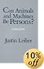 Can Animals and Machines Be Persons? : A Dialogue
