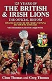 125 years of the British & Irish Lions : the official history