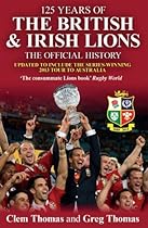 125 Years of the British & Irish Lions: The Official History