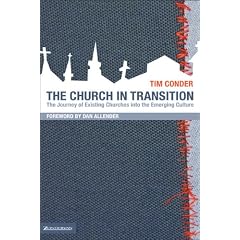 The Church in Transition: The Journey of Existing Churches into the Emerging Culture
