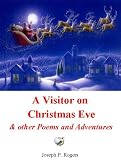 A Visitor on Christmas Eve and other Poems and Adventures