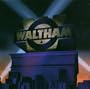 Waltham (CD & Bonus DVD)