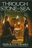 Through Stone and Sea: A Novel of the Noble Dead