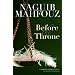 Before the Throne: A Modern Arabic Novel (Modern Arabic Novels)