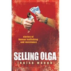 Selling Olga: Stories of Human Trafficking and Resistance
