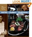 Bistro Laurent Tourondel: New American Bistro Cooking