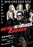 Being Michael Madsen
