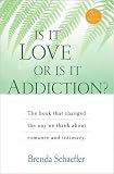 Is It Love or Is It Addiction?