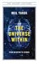 The Universe Within: From Quantum to Cosmos