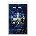 The Universe Within: From Quantum to Cosmos