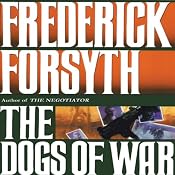 The Dogs of War | [Frederick Forsyth]