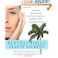 Beverly Hills Beauty Secrets: A Prominent Dermatologist And Plastic Surgeon's