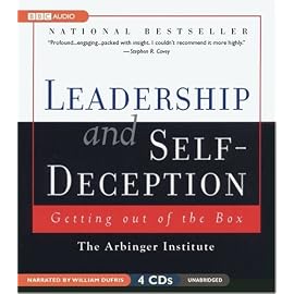 Leadership And Self-Deception: Getting Out Of The Box