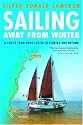 Sailing Away from Winter: A Cruise from Nova Scotia to Florida and Beyond
