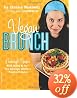 Vegan Brunch: Homestyle Recipes Worth Waking Up For--From Asparagus Omelets to Pumpkin Pancakes