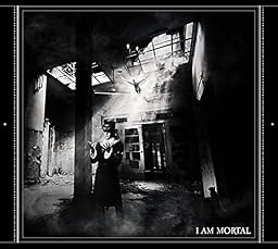I AM MORTAL(CD+DVD)