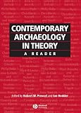 Contemporary Archaeology in Theory: A Reader (Social Archaeology)