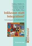 Inklusion statt Integration?: Heilp�dagogik als Kulturtechnik - 