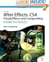 Adobe After Effects CS4 Visual Effects and Compositing Studio Techniques