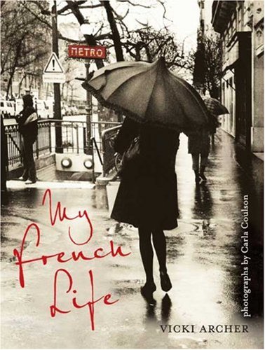 City Travel Guides Discounted  Books : My French Life
