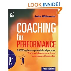 Coaching for Performance: GROWing Human Potential and Purpose - the Principles and Practice of Coaching and Leadership (4th Edition) (People Skills for Professionals)