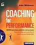 Coaching for Performance: GROWing Human Potential and Purpose - the Principles and Practice of Coaching and Leadership (4th Edition) (People Skills for Professionals)