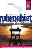 Ruhrgebiet - Kulturhauptstadt 2010 - Tanja K&ouml;hler, Norbert Wank