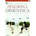 Perdona E Dimentica