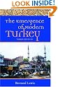 The Emergence of Modern Turkey (Studies in Middle Eastern History)