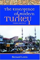 The Emergence of Modern Turkey (Studies in Middle Eastern History) by Bernard Lewis