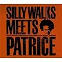Silly Walks Meets Patrice