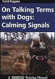 On Talking Terms With Dogs: Calming Signals